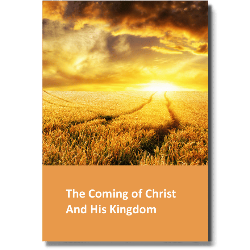 The Coming of Christ and His Kingdom