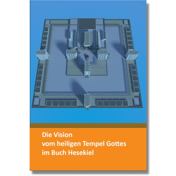Die Vision vom heiligen Tempel Gottes im Buch Hesekiel